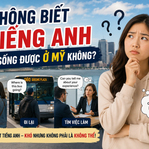 Không biết tiếng Anh có sống được ở Mỹ không?